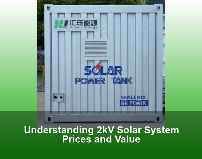 Understanding 2kV Solar System Prices and Value